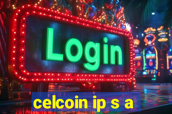 celcoin ip s a